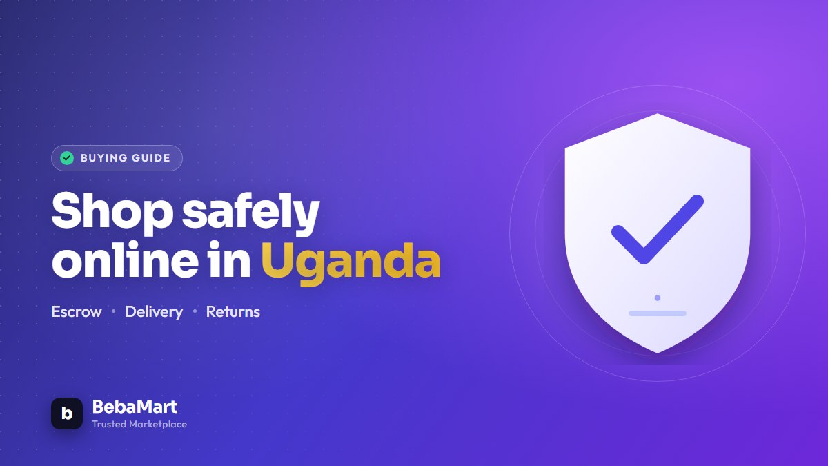 Shop safely online in Uganda — escrow, delivery and returns